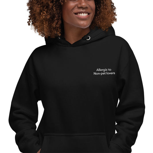 Embroidered Hoodie for all pet parents - Allergic to non-pet lovers